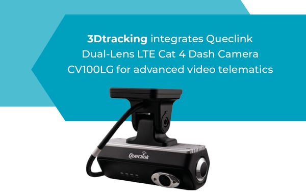 3Dtracking et Queclink intègrent la dash caméra duel-lens avec la plateforme 3Dtracking